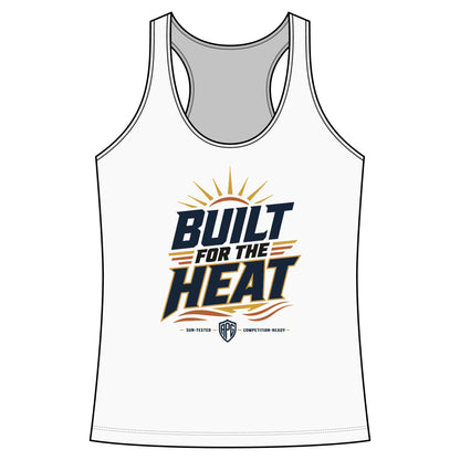 Built For The Heat Women’s Performance Tank