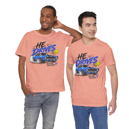He Drives Camaro Pickleball Tee – Hard Hits, Good Times