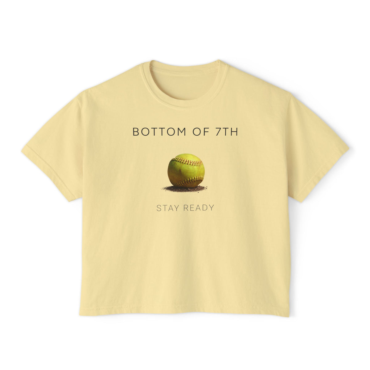 Bottom of 7th Softball Boxy Tee – Stay Ready