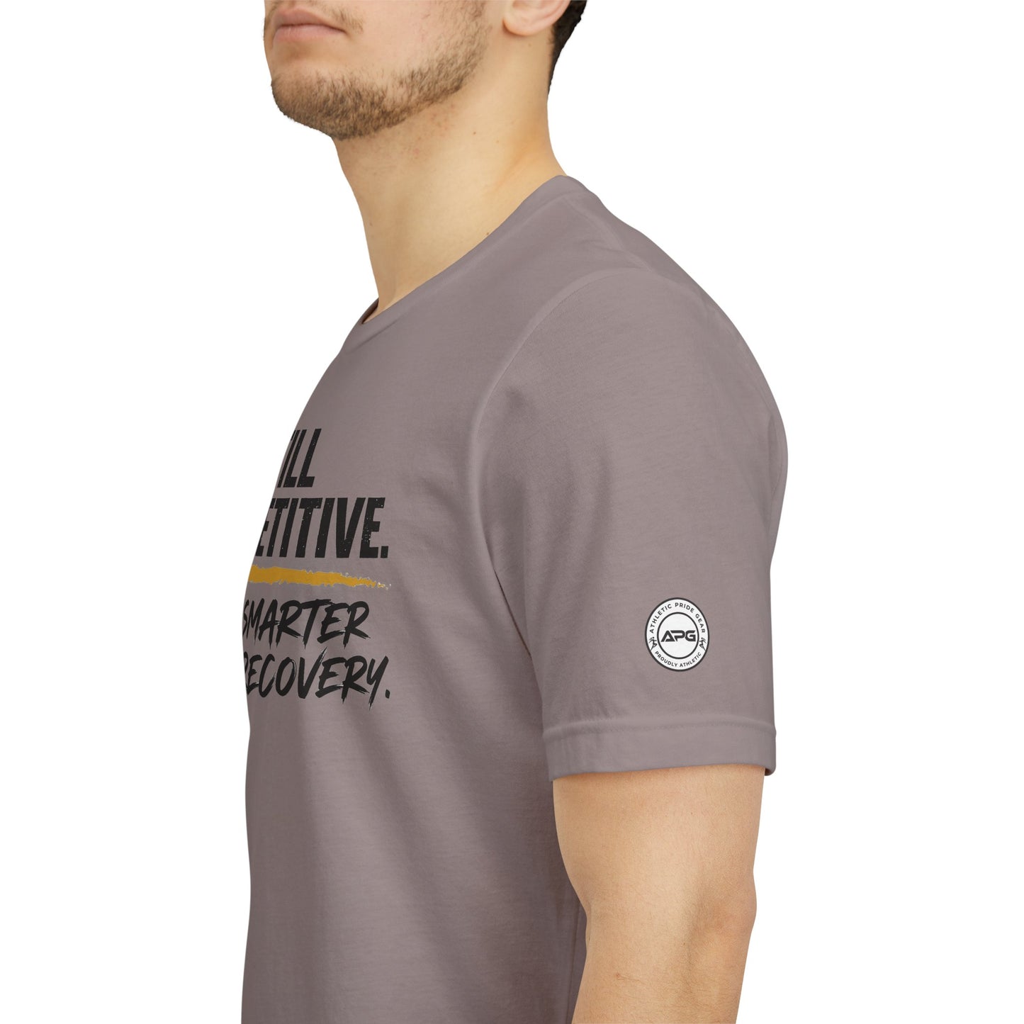 Still Competitive Recovery Tee