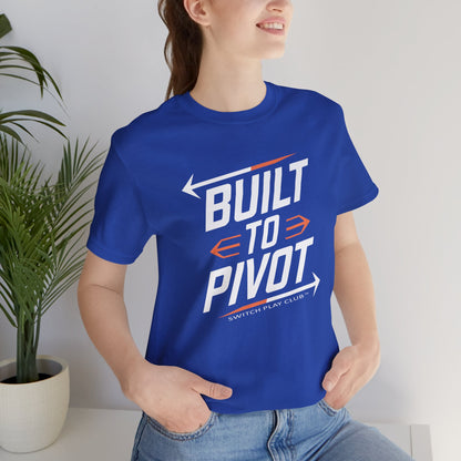 Built to Pivot Tee | Switch Play Club Shirt