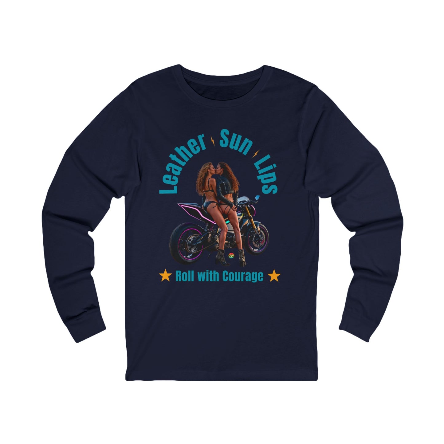 Long Sleeve Tee - Courageous Sexy Females on Motorcycle