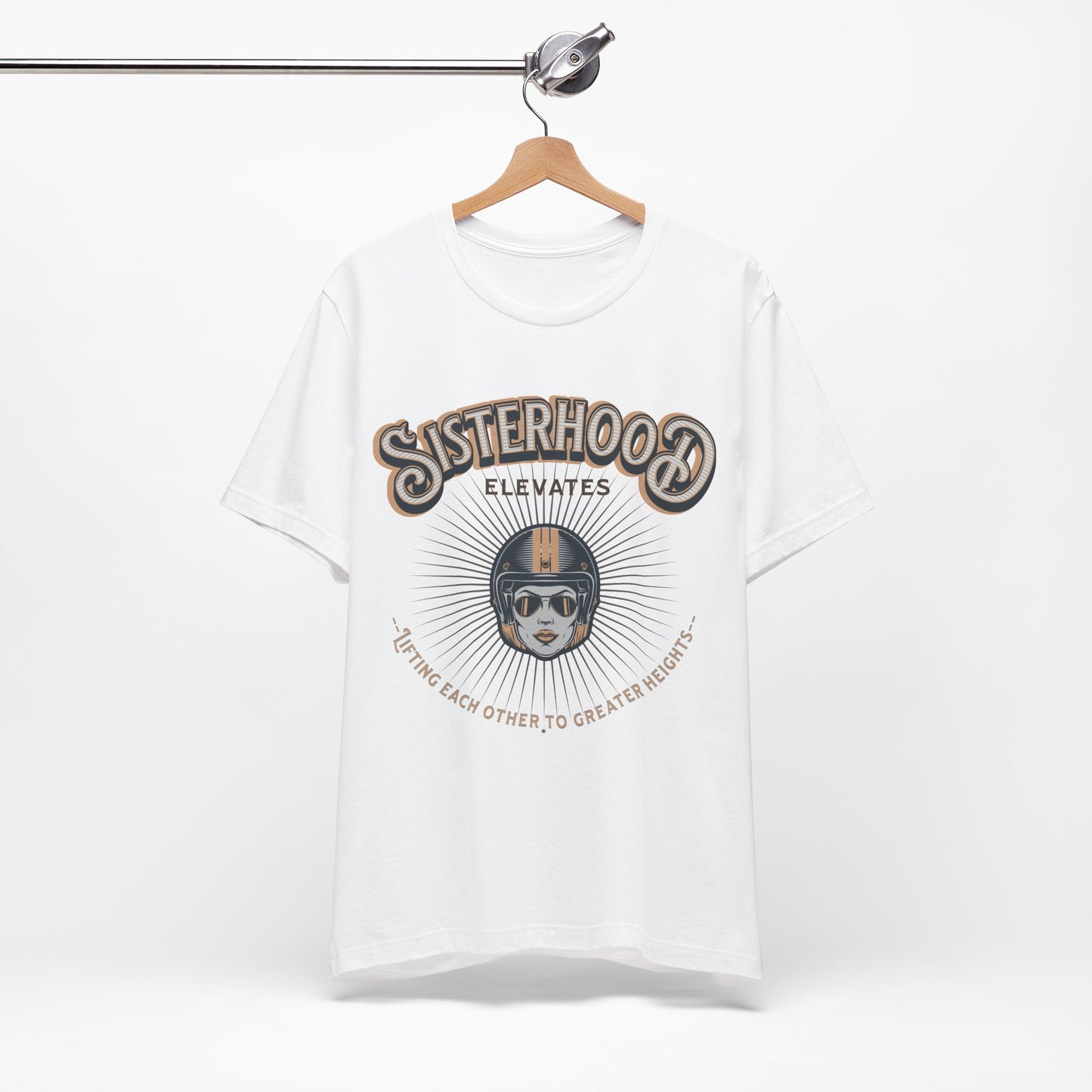 Sisterhood Lift Each Other to Greater Heights Tee