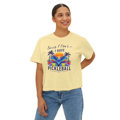 Sorry, I Can’t — I Have Pickleball Boxy Tee