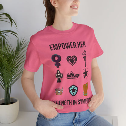 Empower her Strength Unisex Tee