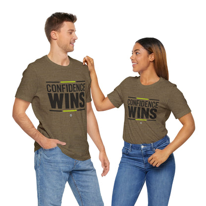 Confidence Wins T-Shirt