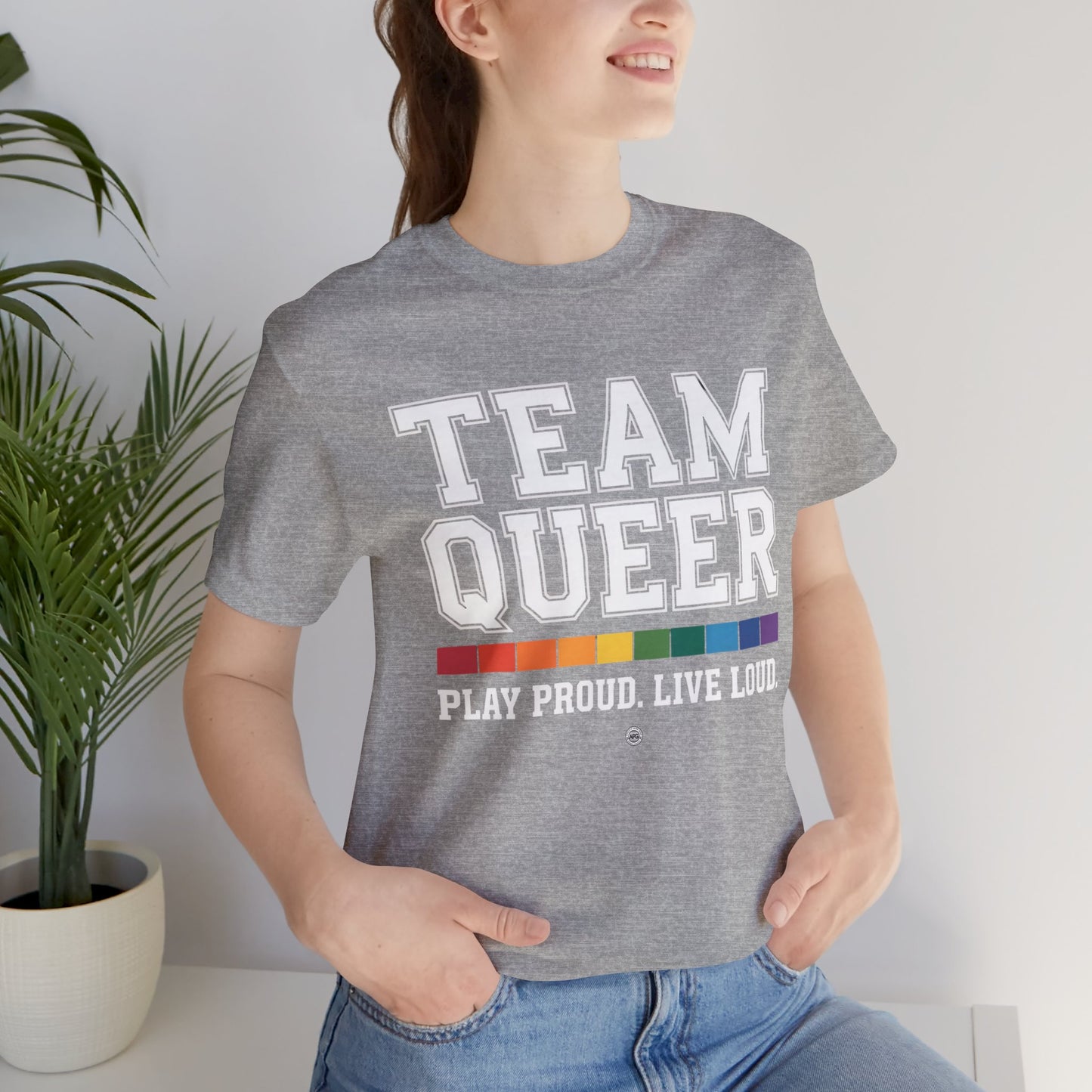 Unisex Tee - "Team Queer - Play Proud Live Loud"