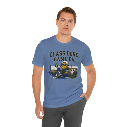 Class Done. Game On. Pickleball Tee