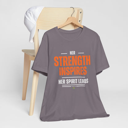 Her Strength Inspires - Her Spirit Leads Tee
