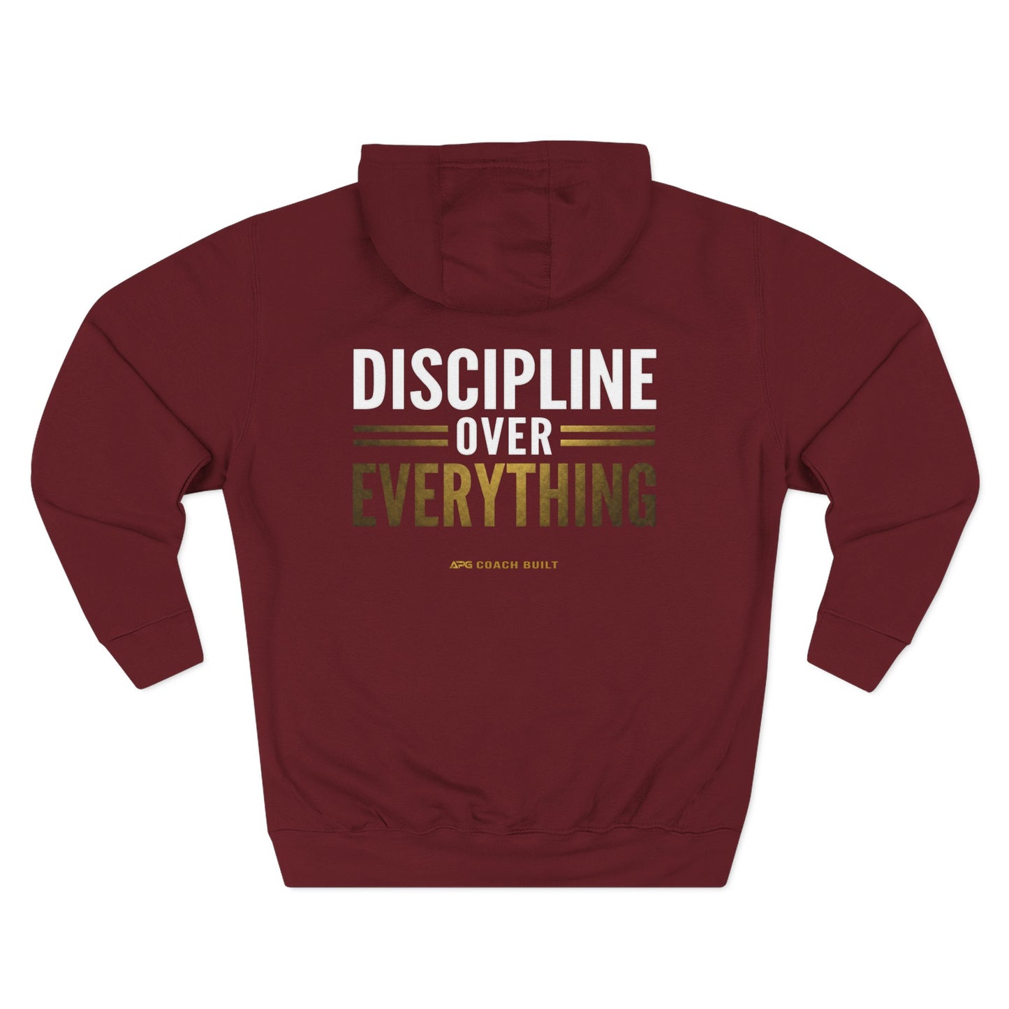 Discipline Over Everything Coach Built Hoodie