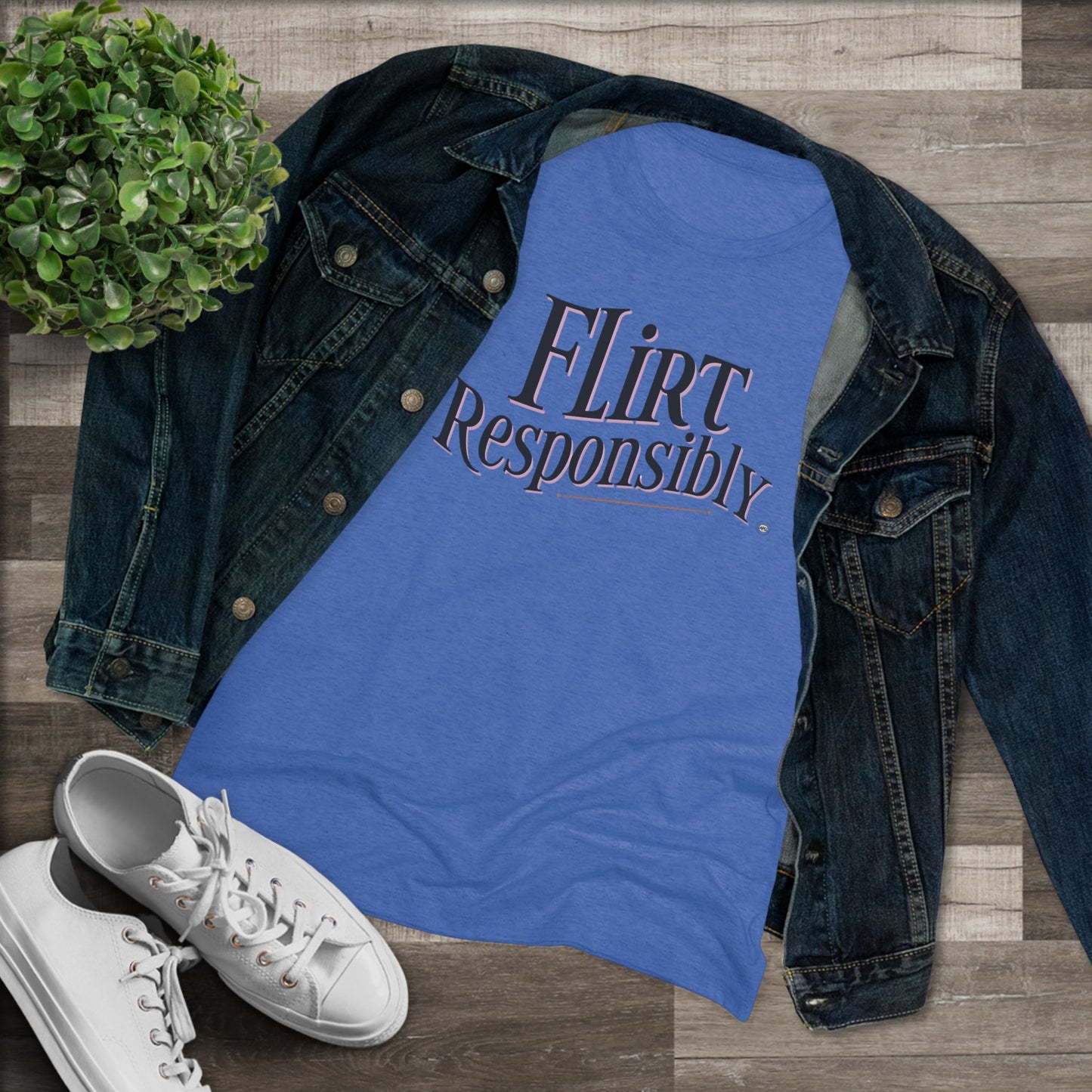 Flirt Responsibly Women's Triblend Sleep Tee | Fun Casual Shirt for Dates, Parties, Gifts, and Everyday Wear