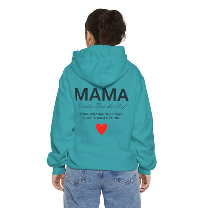 MAMA Hoodie – Louder Than the Ref, Tougher Than the Coach | Heart Front, Hoodie