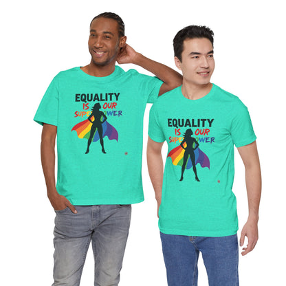 Equality Superpower T-Shirt