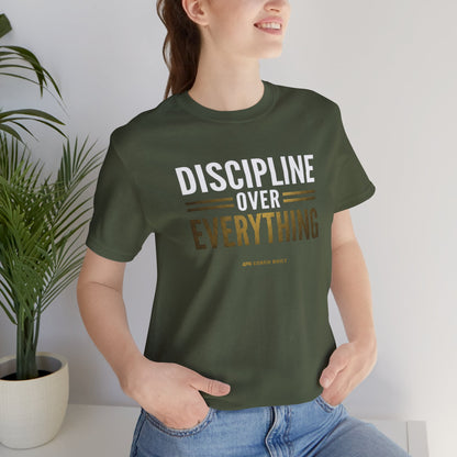 Discipline Over Everything Tee