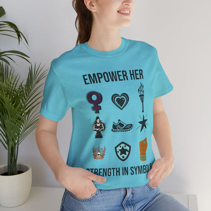 Empower her Strength Unisex Tee