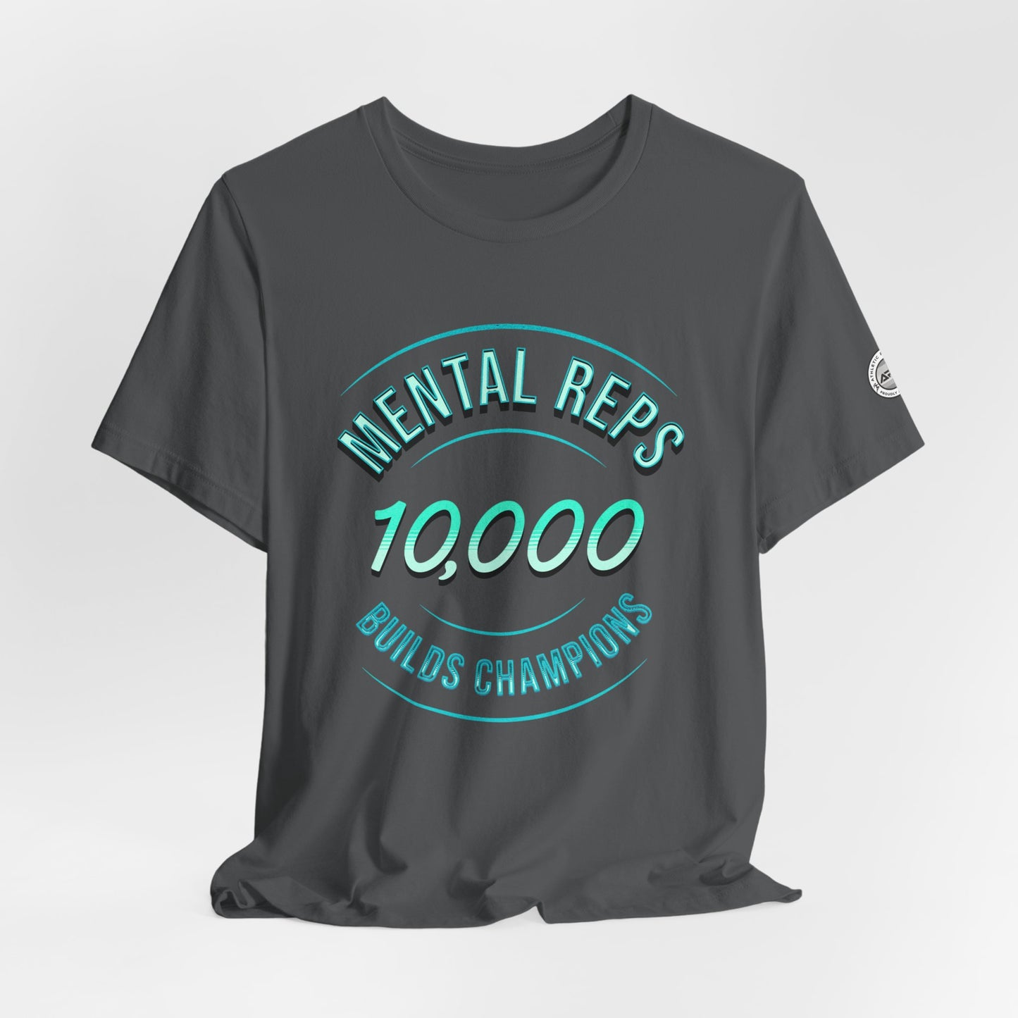 10,000 Mental Reps Builds Champions Tee