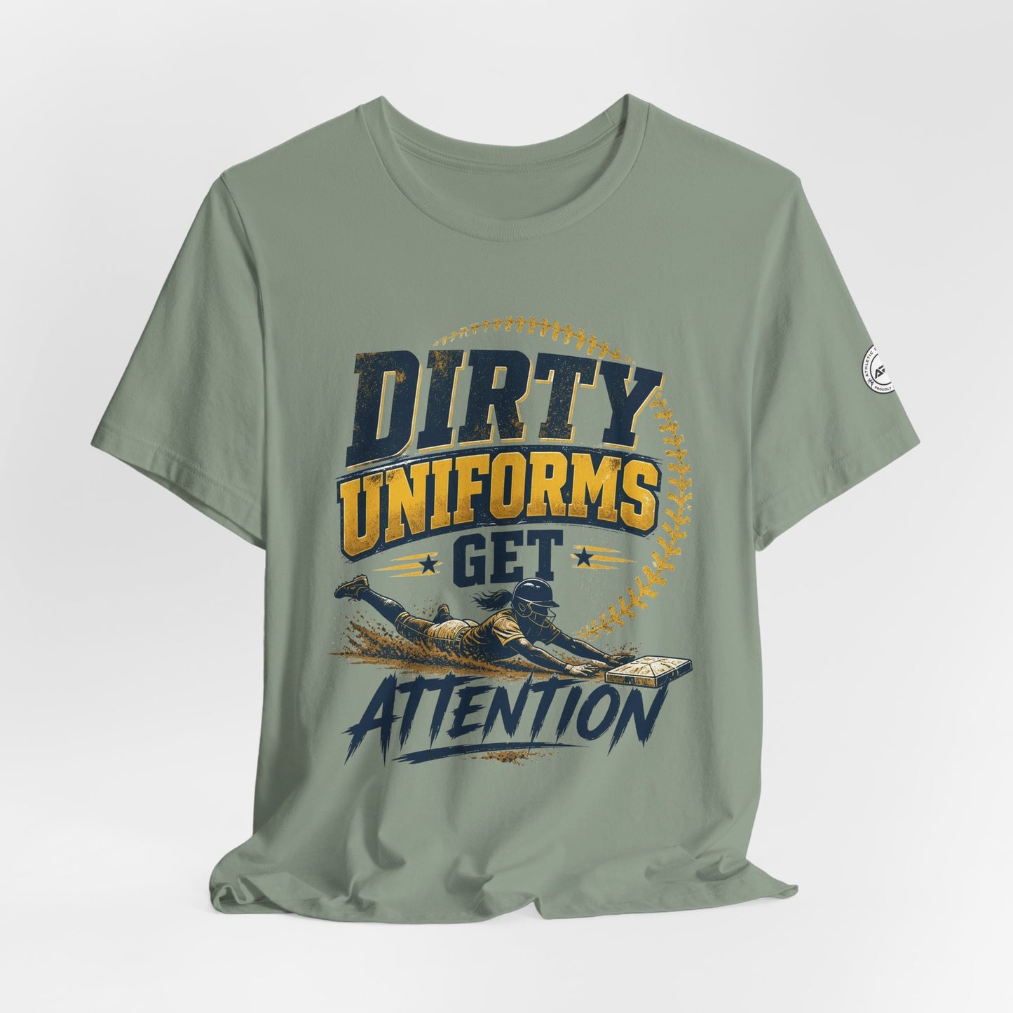 Dirty Uniforms Get Attention Softball Graphic Tee