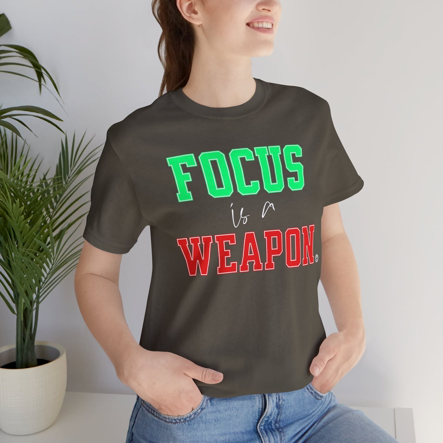 Focus is a Weapon Tee