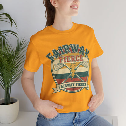 Fairway Fierce Tee - Unisex Jersey Short Sleeve