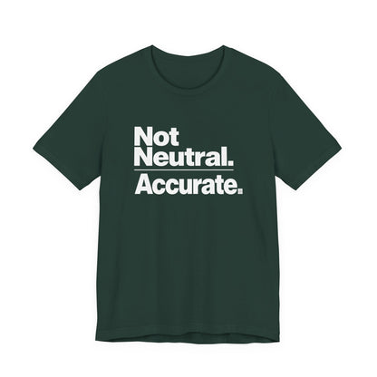 Not Neutral. Accurate. Tee – Coach-Built Mindset Shirt for Athletes