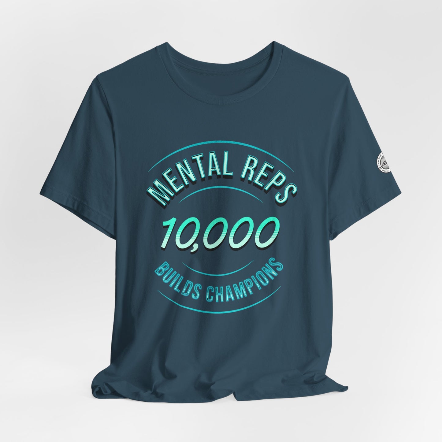 10,000 Mental Reps Builds Champions Tee