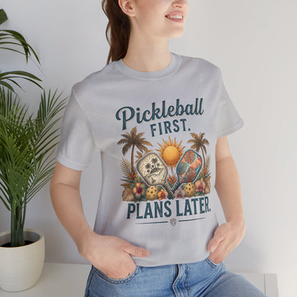 Pickleball First. Plans Later. | Vintage Tropical Pickleball Shirt