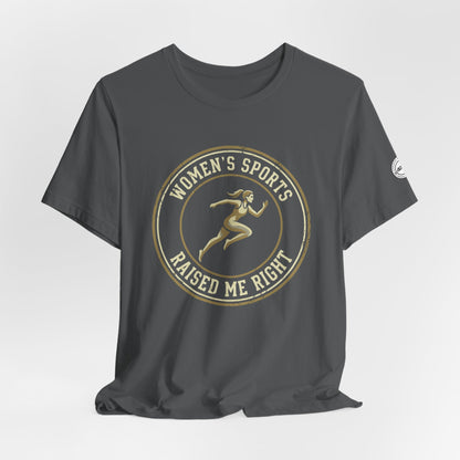 Women’s Sports Raised Me Right Tee