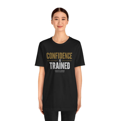 Confidence Is Trained Tee - APG