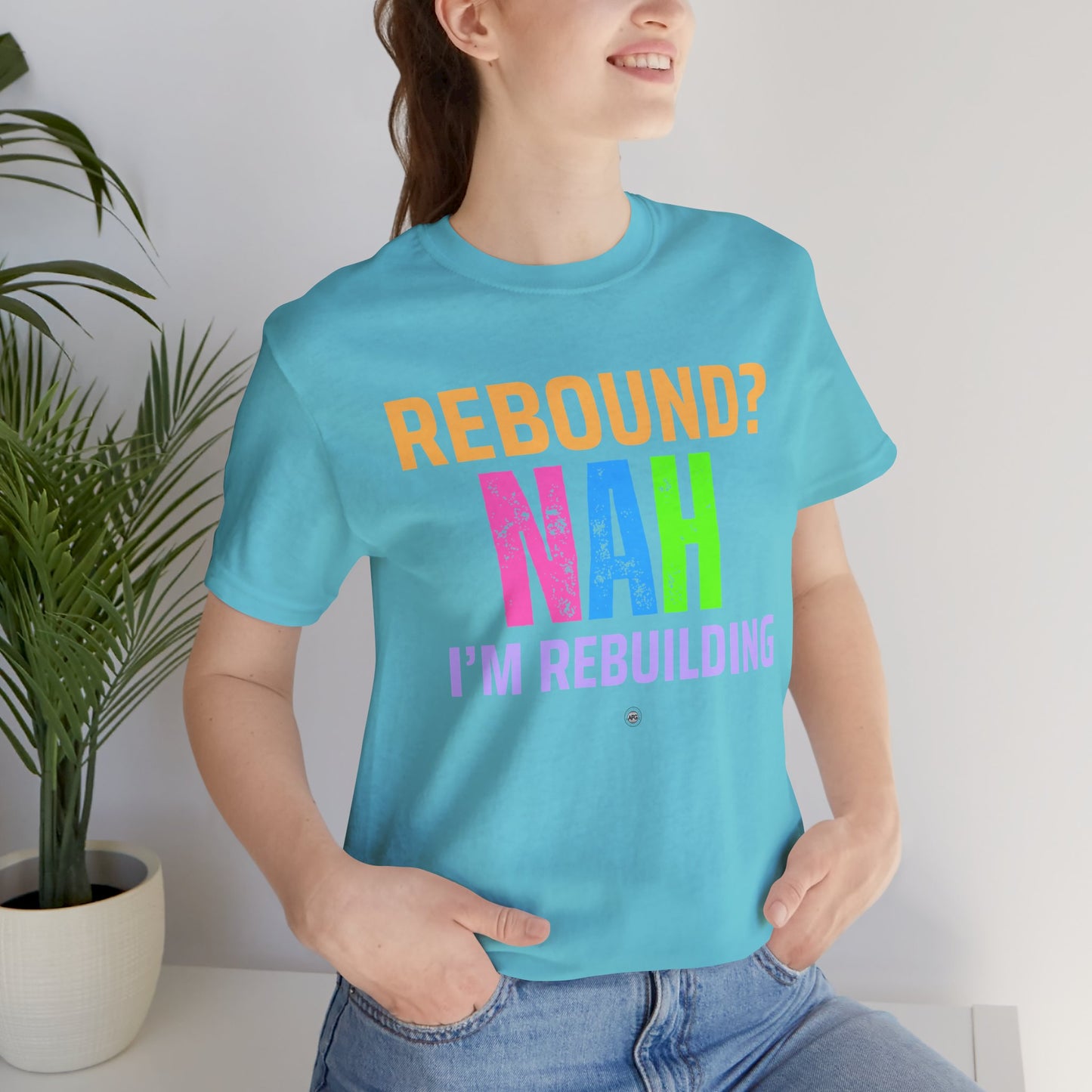 Rebound Unisex Tee - 'rebound NAH im rebuilding'