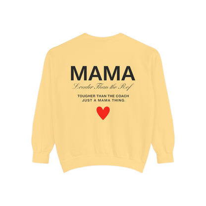 Mama Sweatshirt - Louder Than The Roof – Perfect for Mother's Day