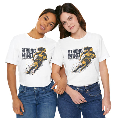 STRONG MIND Rugby Tee – Embrace Contact | Unisex