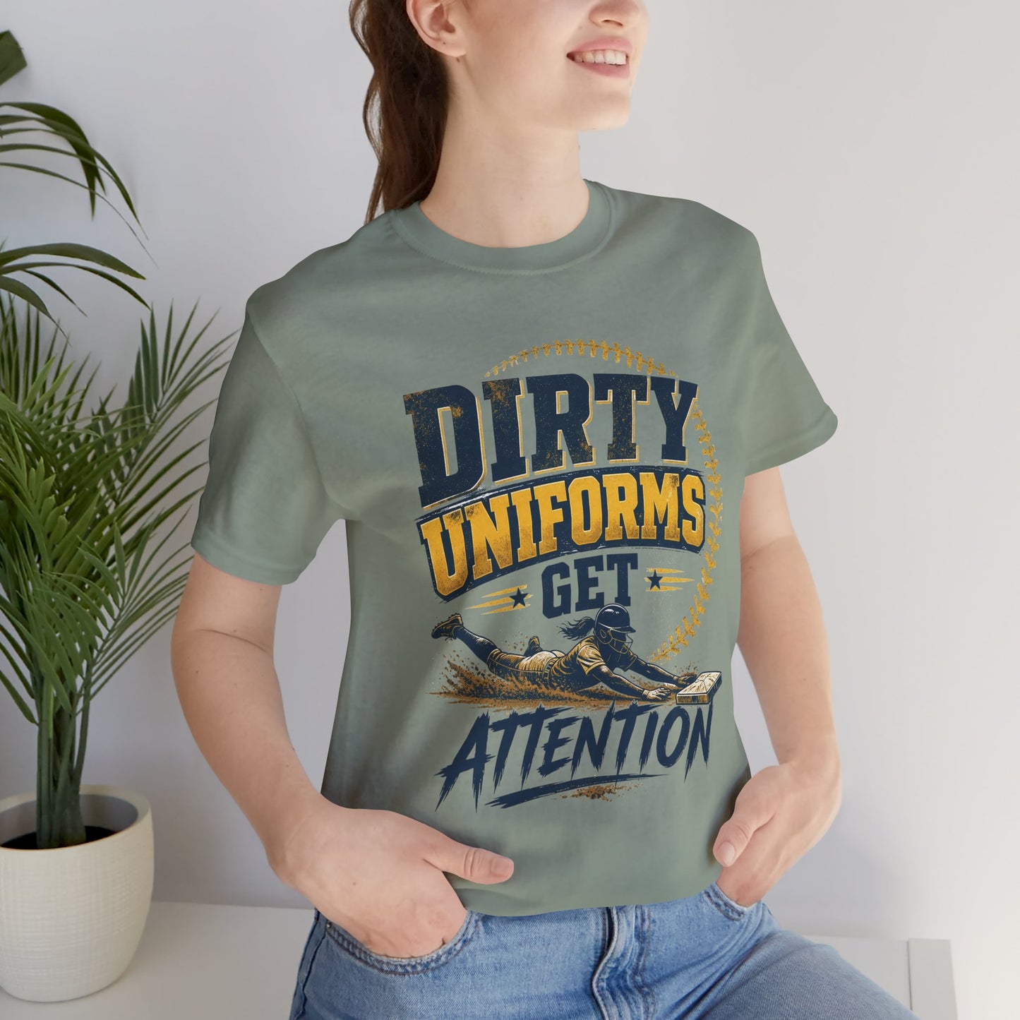 Dirty Uniforms Get Attention Softball Graphic Tee