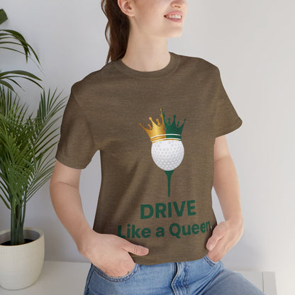 Drive Like a Queen Tee