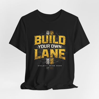 Build Your Own Lane Unisex Tee