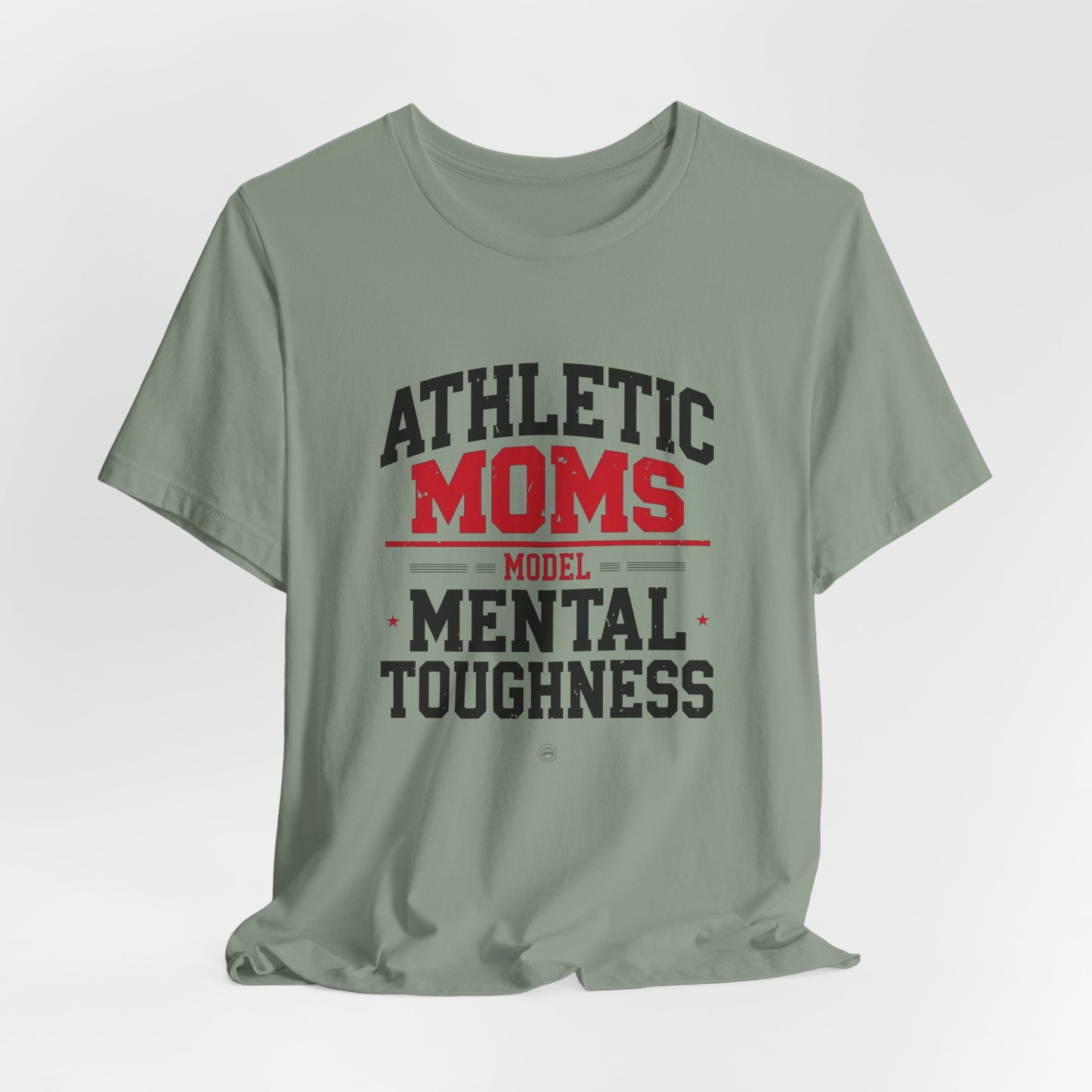 Athletic Moms Model Mental Toughness Tee