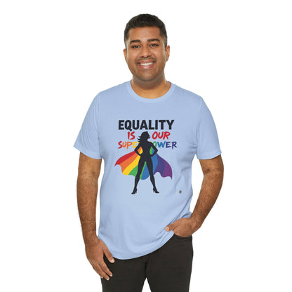 Equality Superpower T-Shirt