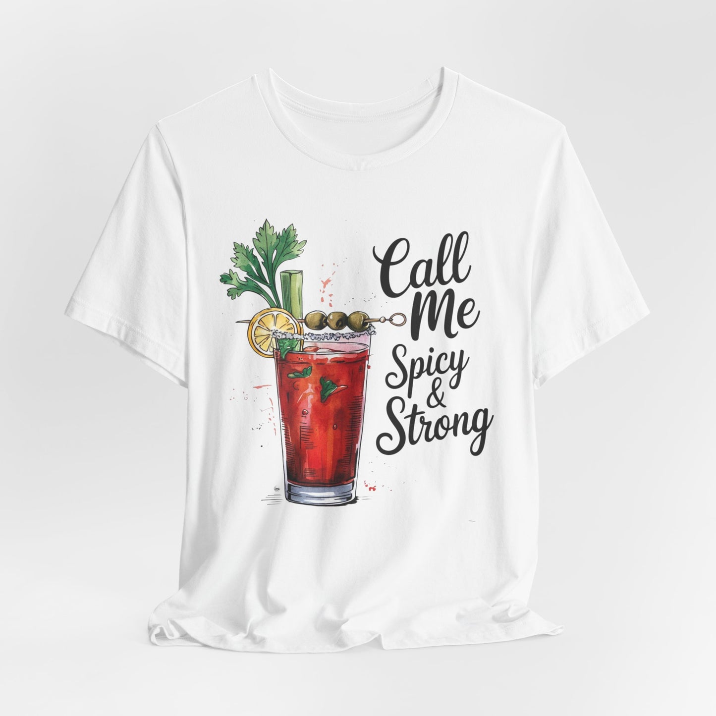 Call Me Spicy and Strong Unisex Tee