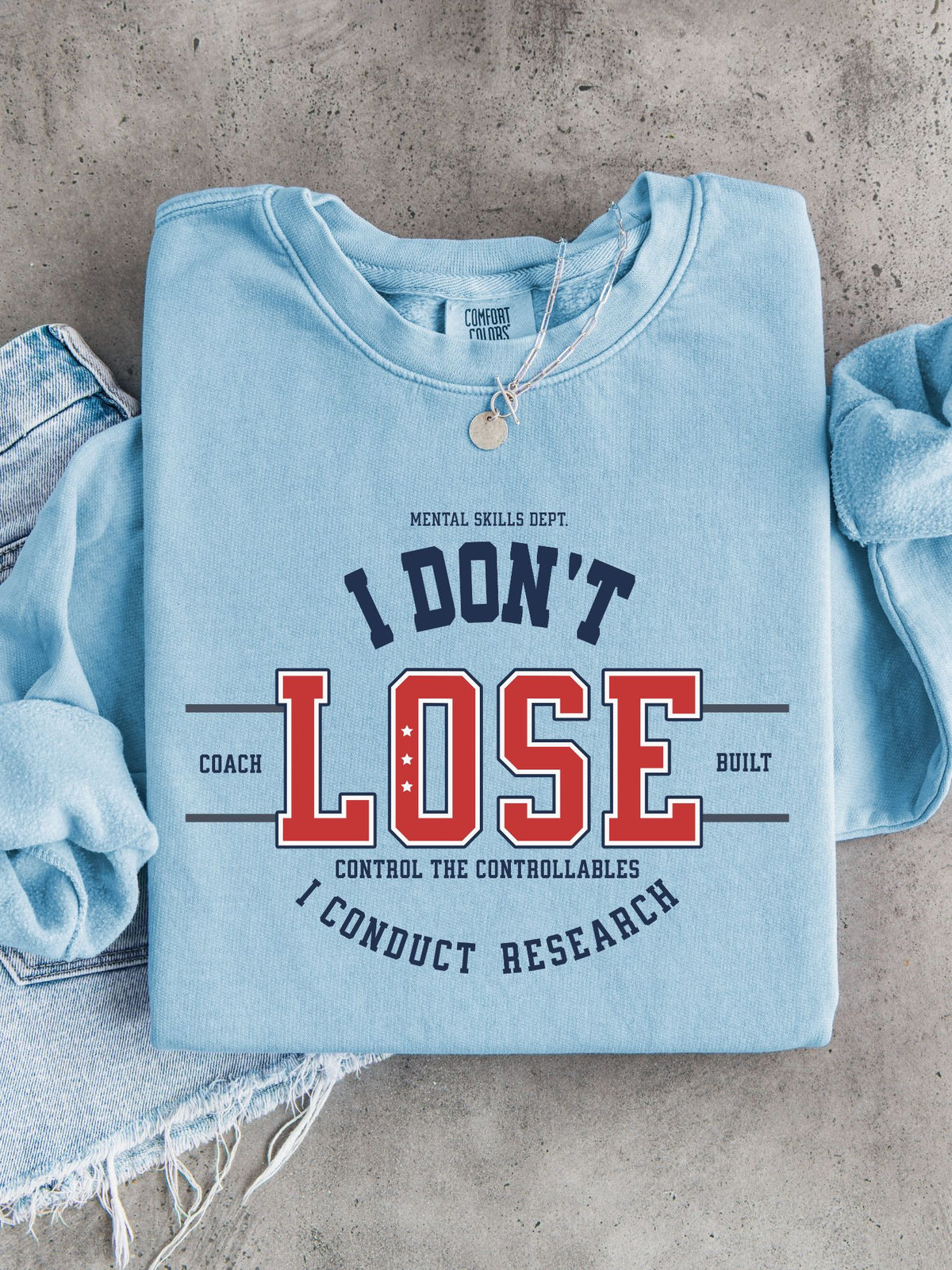 I Don't Lose Lightweight Crew