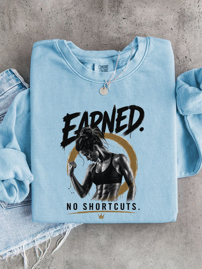Earned No Shortcuts Crewneck Sweatshirt