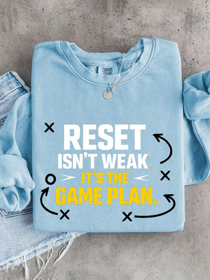Reset Isn't Weak It's The Game Plan Sweatshirt — Athletic Crewneck