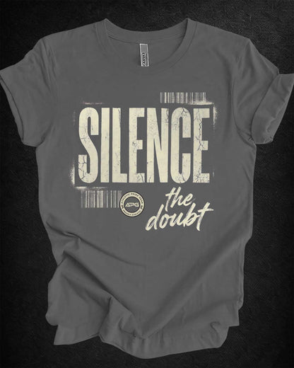 Silence the Doubt Tee