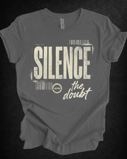 Silence the Doubt Tee