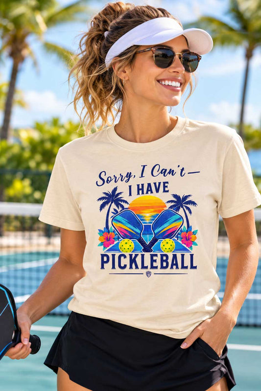 Sorry, I Can’t — I Have Pickleball | Tropical Pickleball Shirt