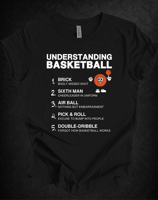 Basketball Tee - Understanding Basketball