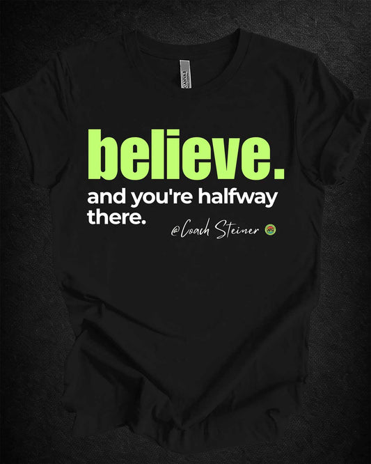 Believe Tee