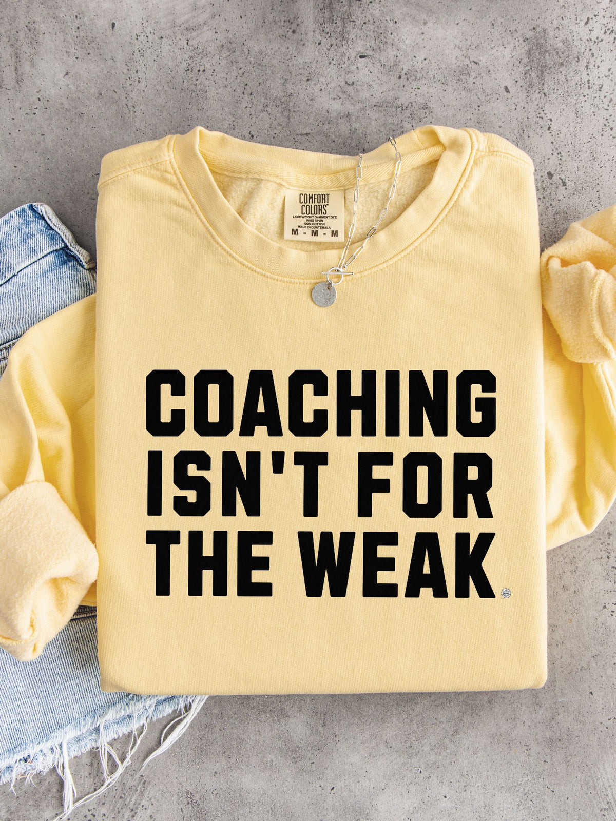 Coaching Isn't for the Weak Athletic Sweatshirt