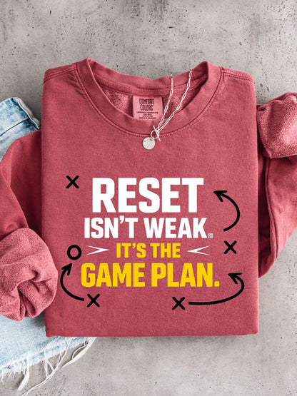 Reset Isn't Weak It's The Game Plan Sweatshirt — Athletic Crewneck