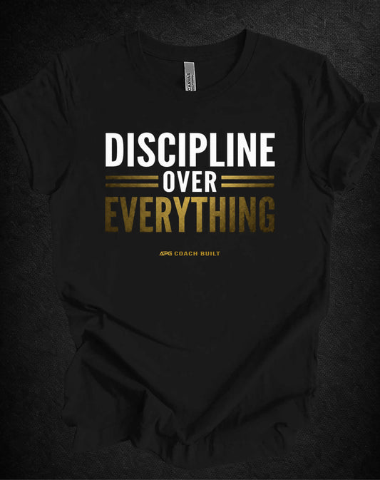 Discipline Over Everything Tee
