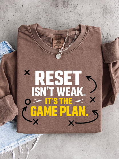 Reset Isn't Weak It's The Game Plan Sweatshirt — Athletic Crewneck