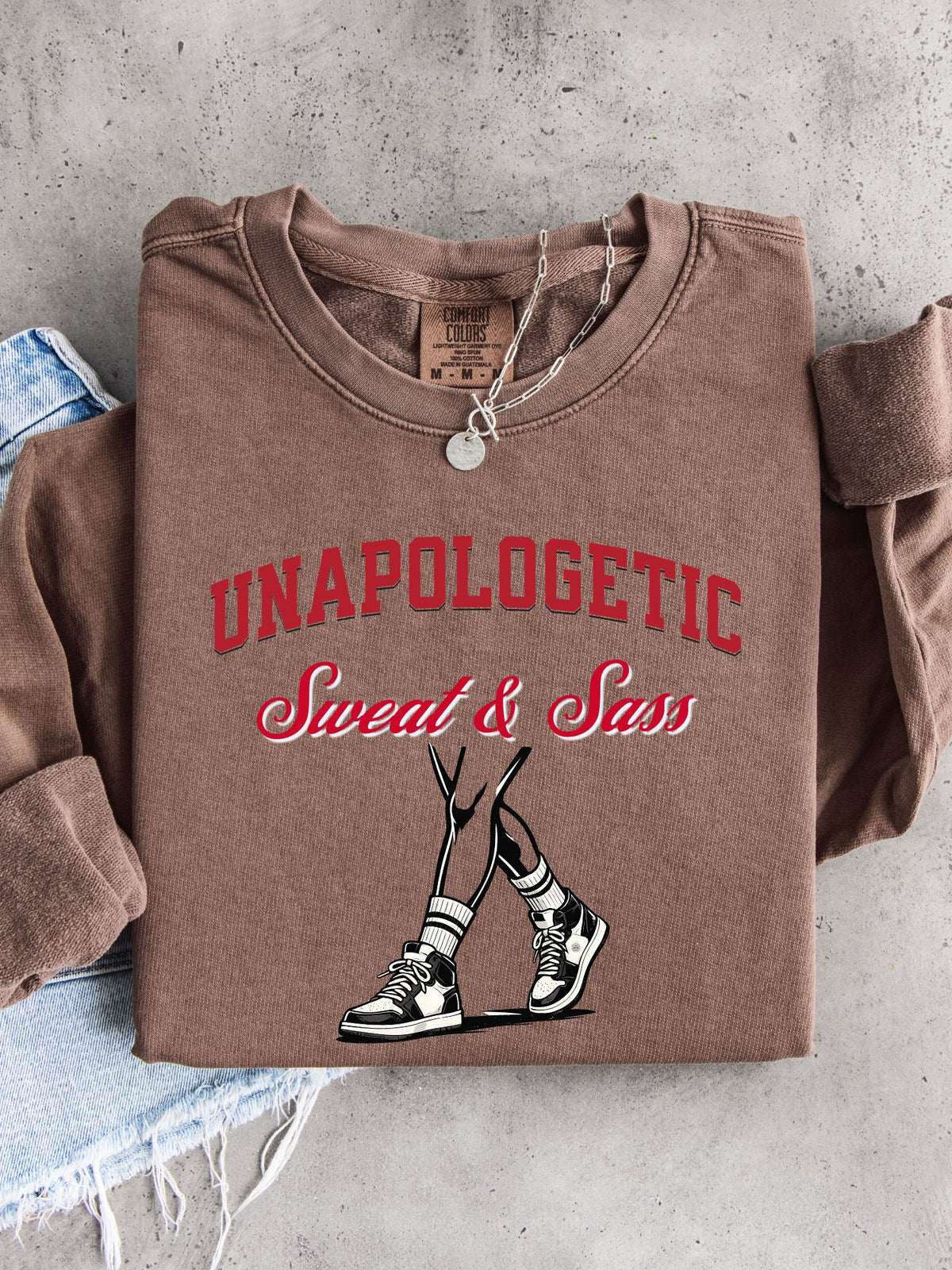 Unapologetic Sweat & Sass Crew
